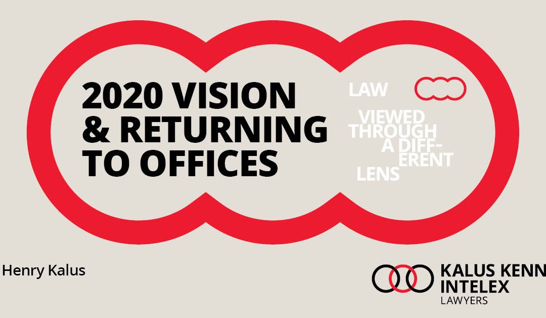 2020 Vision and Returning to Offices