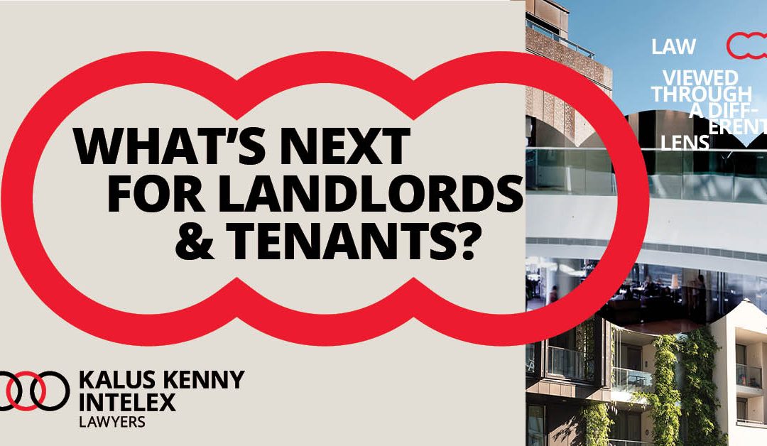 What’s next for Landlords and Tenants?
