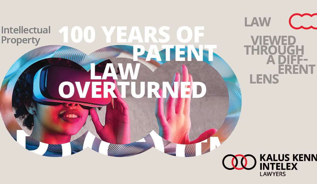 Patent Law Update – High Court Overturns 100 Years of Law