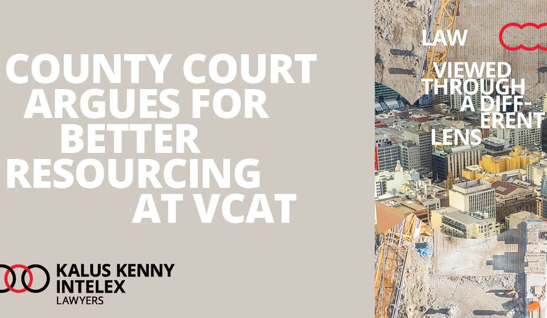 County Court argues for better resourcing at VCAT