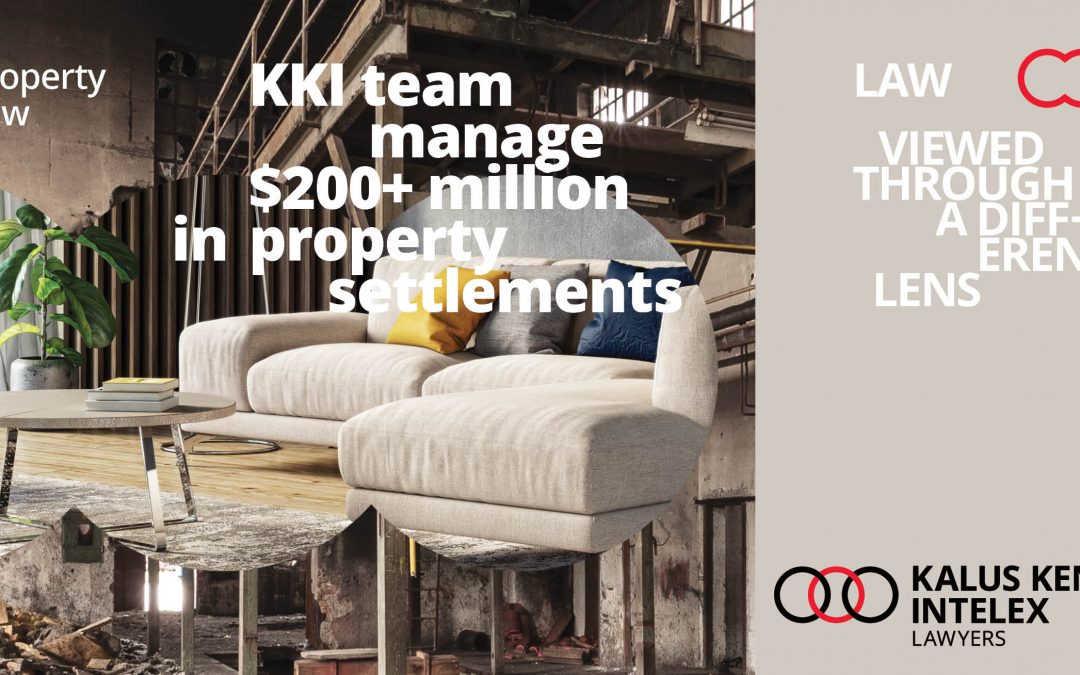 KKI property team manage $200+ million in property settlements