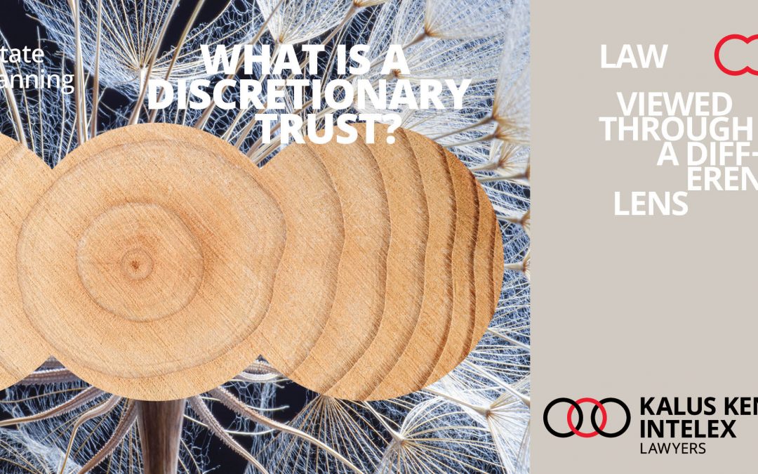 What is a Discretionary Trust?