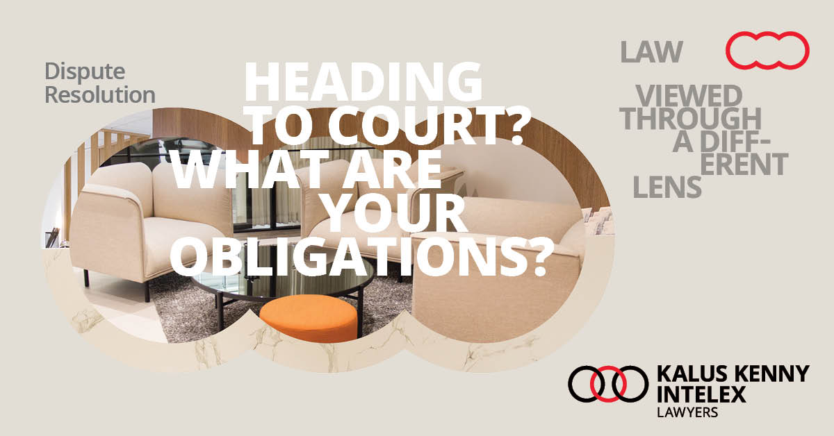 Heading to court? What are your obligations under the Civil Procedure Act?